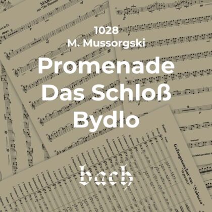 1028 - Promenade/Das alte Schloß/Bydlo